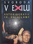 Svoboda v exilu - autobiografie 14. Dalajlamy - náhled