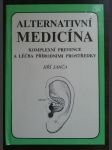 Alternativní medicína - komplexní prevence a léčba přírodními prostředky - náhled