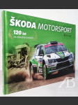 Škoda Motorsport – 120 let na závodních tratích - náhled