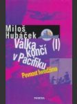 Válka končí v Pacifiku I.-II. - náhled