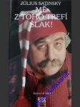 Mě z toho trefí šlak! - satinský július - náhled