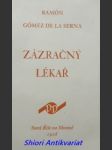 Zázračný lékař - gómez de la serna ramón - náhled