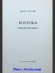 Suspiria - slavík ivan - náhled