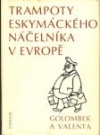 Trampoty eskymáckého náčelníka v Evropě - náhled