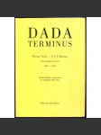 Dada terminus. Correspondence choisis 1923-1926 [avantgarda; korespondence; dopisy; Tristan Tzara] - náhled