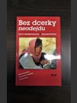 Bez dcerky neodejdu - náhled