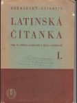 Latinská  čítanka pro v. třídu gymnásií a reálných gymnásií  / díl první-text / - náhled