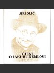 Čtení o Jakubu Demlovi [literární věda, Jakub Deml, mj. i František Bílek, Jaroslav Durych, Vítězslav Nezval, Otokar Březina] - náhled