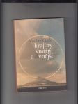 Krajiny vnitřní a vnější (Texty o paměti krajiny, smysluplném bobrovi, areálu jablkového štrůdlu a také o tom, proč lezeme na rozhlednu) - náhled