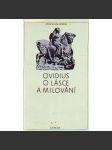 O lásce a milování (edice: Antická knihovna sv. 2) [milostná poezie] - náhled