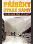 Příběhy staré dámy - sto ročníků tour de france - náhled