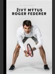 Živý mýtus roger federer - náhled