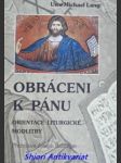 Obráceni k pánu - orientace liturgické modlitby - lang uwe michael - náhled