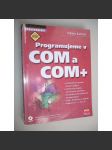 Programujeme v COM a COM+ [programování, počítačová literatura] - náhled