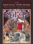 Když začal vonět benzin : obrázky z dějin motorismu v Českých zemích do roku 1918 - náhled