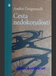 Cesta nedokonalosti - daigneault andré - náhled