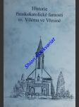 Historie římskokatolické farnosti sv. viléma ve vřesině - wojnar tadeáš - náhled