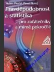 Pravděpodobnost a statistika pro začátečníky a mírně pokročilé - tlustý pavel/ plocki adam - náhled