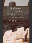 Ostře sledované vlaky hrabal bohumil - náhled