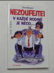 Nezoufejte! v každé rodině je něco... - náhled