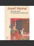 Josef Váchal. Sborník textů ze sympozia v Klatovech - náhled