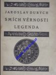 Smích věrnosti legenda - durych jaroslav - náhled