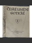 České umění gotické - Stavitelství a sochařství [obsah: gotická architektura a sochy, gotika, středověk; kostely, kláštery] - náhled