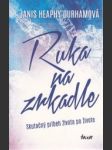 Ruka na zrkadle - náhled