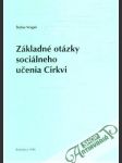 Základné otázky sociálneho učenia cirkvi - náhled