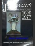 JAN ZRZAVÝ - VÝSTAVA KE STÉMU VÝROČÍ NAROZENÍ 1890 - 1977 - Národní galerie v Praze - Valdštejnská jízdárna 4.XII. 1990 - 3.III. 1991 - Kolektiv autorů - náhled