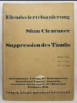 Elendsviertelsanierung / Slum Clearance / Suppression des Taudis Vol. 1: Text - International Verband für Wohnungswesen / International Housing Association / Association Internationale de l'Habitation Frankfurt/Main - náhled