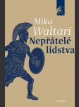 Nepřátelé lidstva waltari mika - náhled