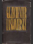 G.k.zechenter-laskomerský - život a dielo 1824-1908 - náhled