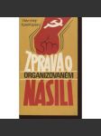 Zpráva o organizovaném násilí (Sixty-Eight Publishers,exil) - náhled