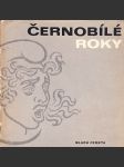 Černobílé roky (Dějiny ČSSR v kresbách českých a slovenských grafiků) - náhled