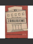 Zahajujeme (Emil F. Burian - divadlo, proslovy k obnovení divadelní činnosti r. 1945) - náhled