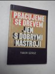 Pracujeme se dřevem jen s dobrými nástroji - náhled