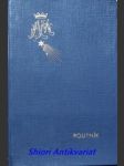 POUTNÍK rozjímání svatoignáckých exercicií, upravená věřícímu lidu pro dny duchovní samoty a měsíční obnovy - KUBEŠ Konrád M. T.J. - náhled