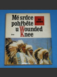 Mé srdce pohřběte u Wounded Knee - náhled