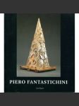 Piero Fantastichini. „Saluti a Praga“ [umění, malířství, sochařství, katalog ke stejnojmenné výstavě ve Schwarzenberském paláci, červen 1994] - náhled