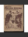 Pražská Bohema. Vzpomínky na vynikající české umělce (pošk.) - náhled