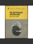 The Metternich Controversy [= European Problem Studies] [dějiny, Rakousko-Uhersko] - náhled