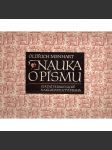 Nauka o písmu [písmo, učebnice písma, knižní typografie, historie písma] - náhled