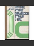 Historie výroby obráběcích strojů u nás (obráběcí stroje) - náhled