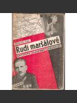 Rudí maršálové (obálka přelepena) (Vorošilov, Buděnný, Blucher, Kotovskij, Stalin, čistky) - náhled