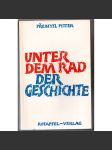 Unter dem Rad der Geschichte [exil, exilové vydání; paměti, dějiny náboženství] - náhled