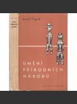 Umění přírodních národů - Josef Čapek [přírodní národy, předkolumbovská Amerika, Afrika, Austrálie, Tichomoří] - náhled