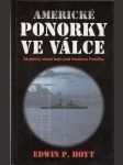 Americké ponorky ve válce - Skutečný obraz bojů pod hladinou Pacifiku - náhled