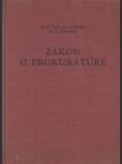 Zákon o prokuratúre. Komentár k zákonu z 19.12.1956 - náhled