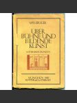 Über Bühne und Bildende Kunst [scénografie; scéna; umění; dějiny, historie divadla; divadlo] - náhled